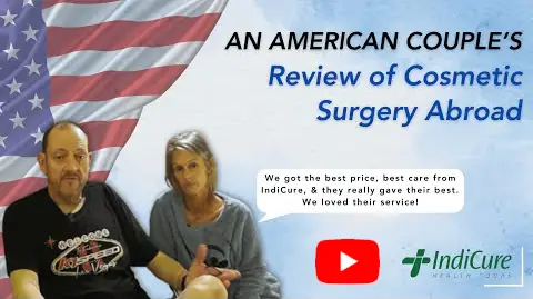 A USA Couple's Candid Review of Cosmetic Surgery Abroad in India