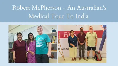 an australian's medical tour to india with IndiCure Health Tours